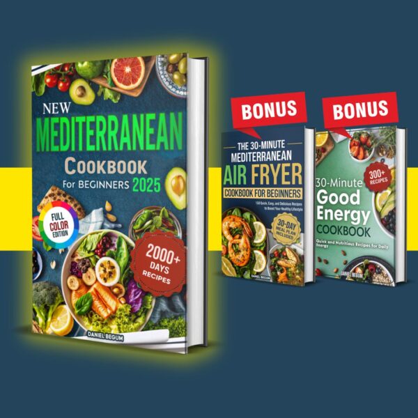 Mediterranean Cookbook for Beginners 2025 + 2 BONUSES